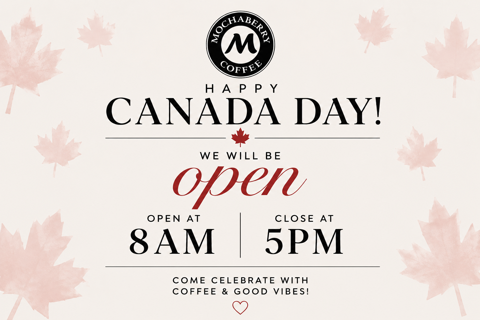Mochaberry Cafe open Canada Day